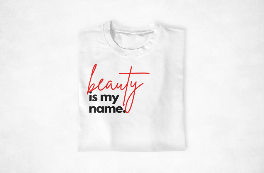 Beauty Is My Name Tee